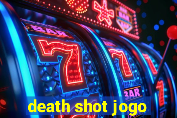 death shot jogo